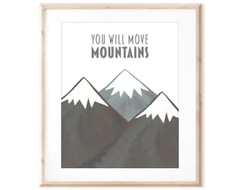 You Will Move Mountains - Printable Art from Original Hand Painted Designs - Instant Digital Download - DIY Wall Art Print