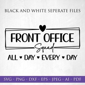 Puede incluir: Dise&ntilde;o gr&aacute;fico en blanco y negro con el texto "FRONT OFFICE Squad" dentro de un marco rectangular, con "ALL DAY EVERY DAY" debajo. Un s&iacute;mbolo de coraz&oacute;n est&aacute; encima de la palabra "Squad". La imagen tambi&eacute;n incluye opciones de tipo de archivo.