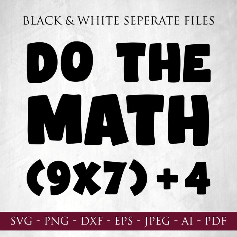 Do the Math 67 Meme Svg Png, Six Seven Birthday Svg, Sarcastic Math ...