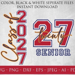 May include: Digital design for the Class of 2027, featuring the year in bold red and white numbers, with the word "Twenty" in a script font. The word "Senior" is below. Includes file formats: SVG, PNG, DXF, EPS, JPEG, AI, and PDF.