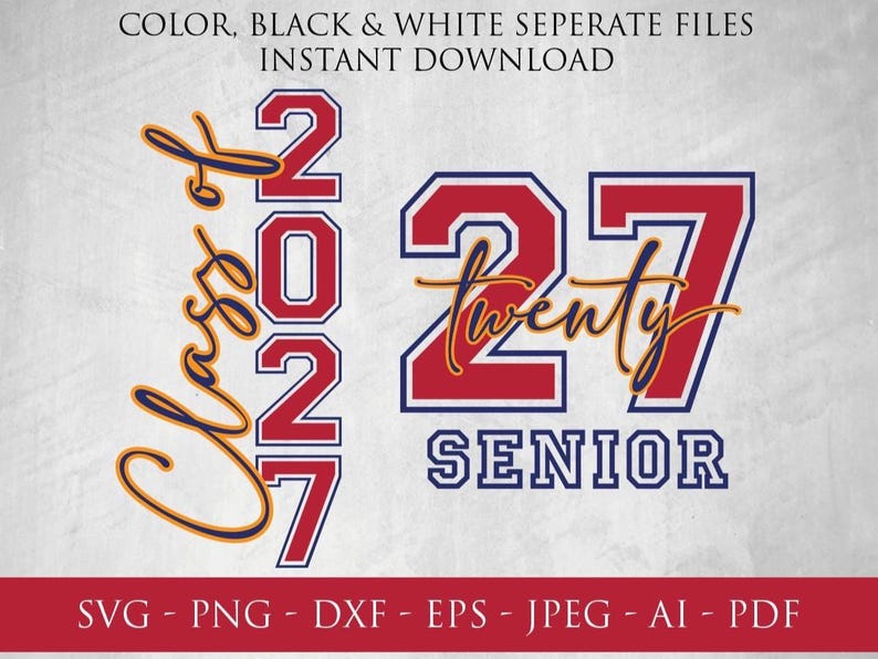 May include: Digital design for the Class of 2027, featuring the year in bold red and white numbers, with the word "Twenty" in a script font. The word "Senior" is below. Includes file formats: SVG, PNG, DXF, EPS, JPEG, AI, and PDF.