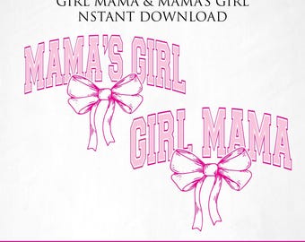 Girl Mama Svg Png, Mama&#39;s girl svg png, Mama and Mini matching shirt svg, Mom and daughter shirt svg, Mommy and me svg, Cut file for cricut