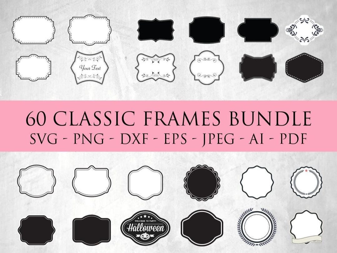 Classic Frames Svg Bundle, Labels Svg, Vintage Frames, Label Borders ...