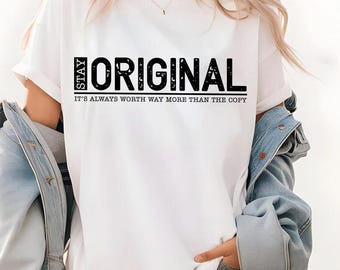 SVG "Seja Original", SVG "Seja Autêntico", Design para Camisetas, SVG "Humilde", "Estou Chegando", SVG "Digno", PNG, PDF, JPG para Designs de Camisetas Femininas