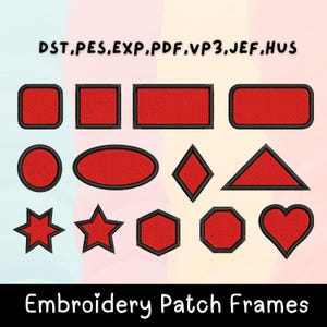 Embroidery Patch Frames, Fill Stitch Patch Frames with Satin Outline, Set of 13 Shapes  Machine Embroidery Design, Embroidery Patch File