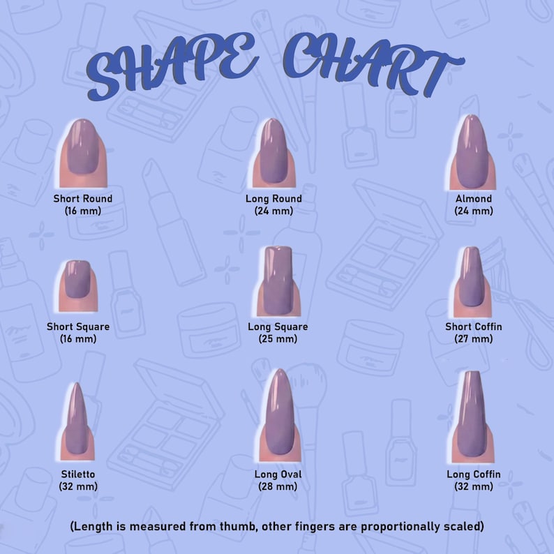 May include: A nail shape chart with illustrations of various nail styles, including Short Round (16 mm), Long Round (24 mm), Almond (24 mm), Short Square (16 mm), Long Square (25 mm), Short Coffin (27 mm), Stiletto (32 mm), Long Oval (28 mm), and Long Coffin (32 mm).