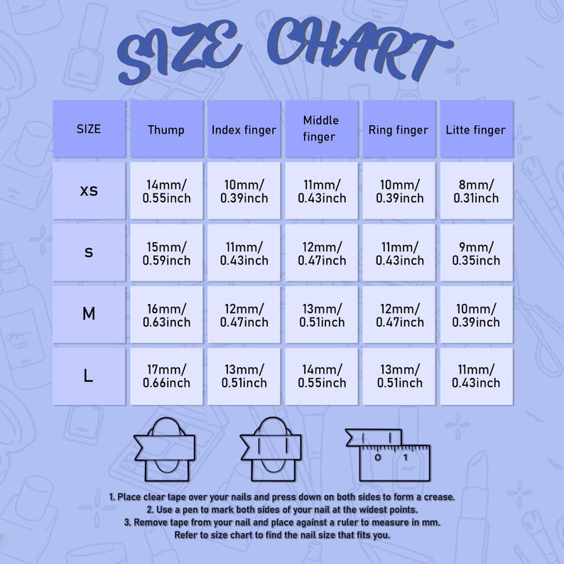 May include: A size chart for nail sizes, with measurements in inches and millimeters. The chart is divided into columns for each finger and rows for sizes XS to L. Instructions for measuring nails are at the bottom.