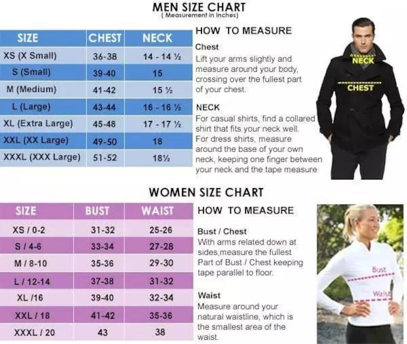 May include: A size chart for men and women's clothing with measurements in inches. The chart includes sizes, chest, neck, bust, waist, and instructions on how to measure.