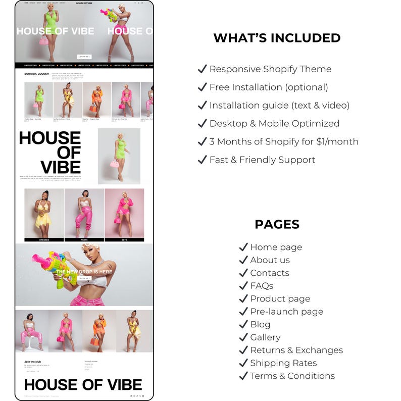 May include: A website mockup for "HOUSE OF VIBE" featuring a model in various outfits. The site includes sections for "WHAT'S INCLUDED" and "PAGES", with checkmarks next to each item. The text "THE NEW DROP IS HERE" is also visible.