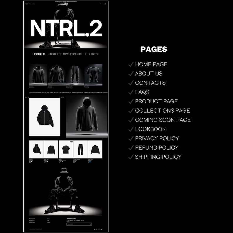 May include: A website mockup with the text "NTRL.2" at the top. The site showcases hoodies, jackets, sweatpants, and t-shirts. The right side lists website pages, including Home, About Us, Contacts, FAQs, Product Page, and more. The overall design is minimalist.