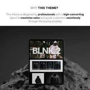 May include: A digital tablet displays a website with the text "BLNK.2" and product images of hoodies and apparel. The tablet is set against a dark gray background with the text "WHY THIS THEME?" and a description about maximizing sales.