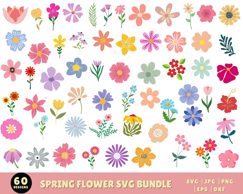 May include: A collection of 60 colorful spring flower designs in various shapes and sizes. The flowers are in shades of pink, yellow, blue, and purple, with green leaves. Text at the bottom reads "SPRING FLOWER SVG BUNDLE".