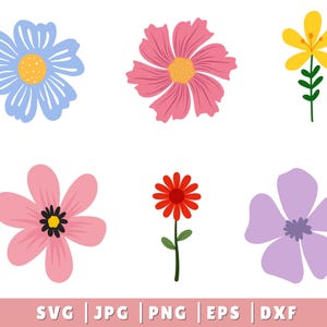 May include: A collection of six colorful, cartoon-style flowers in various shapes and colors, including blue, pink, yellow, and red. The flowers have yellow or black centers and green stems. The bottom of the image displays the text "SVG | JPG | PNG | EPS | DXF".