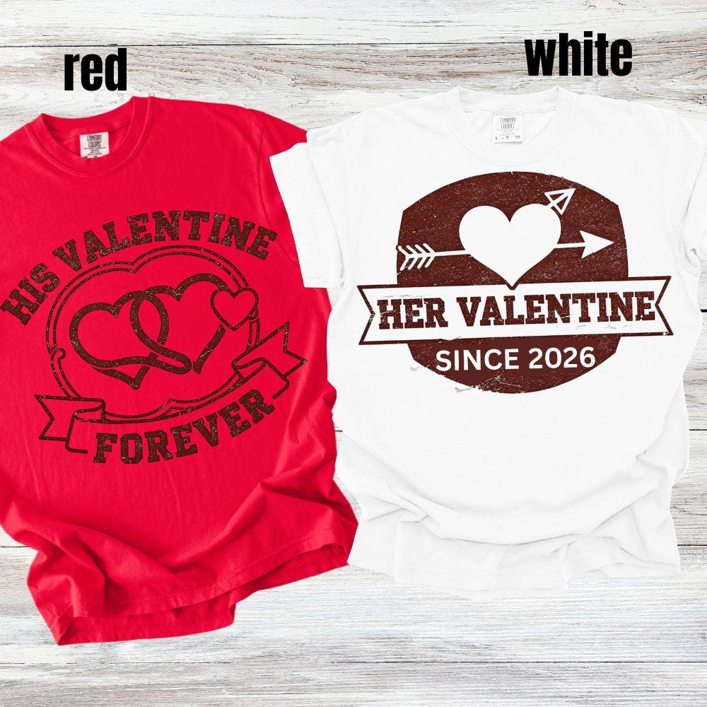 His Valentine Her Valentine Shirts, Matching Couple Valentine