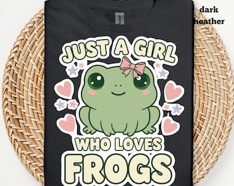 Just a Girl Who Loves Frogs Shirt, Cute Frog Lover Tee, Kawaii Frog Shirt, Frog Aesthetic Gift, Nature Animal T-Shirt