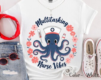 T-shirt d'infirmière multitâche, chemise d'infirmière drôle, cadeaux pour infirmières, t-shirt humour médical, vêtements d'allaitement, t-shirt mignon