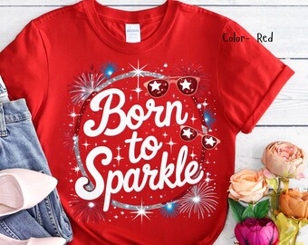 Born to SparkleレディースソフトスタイルTシャツ、独立記念日Tシャツ 