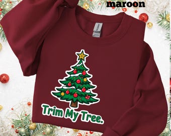 Funny Christmas Couple Sweatshirt Set, Matching Holiday Gift Sweatshirts, Unisex Crewneck Pullover, Tree Wrap Present Trim My, Couples