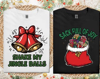 Funny Christmas Couple Shirts: Shake My Jingle Balls, Sack Full of Joy