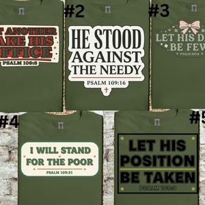 Puede incluir: Cinco camisetas verde oliva con diferentes diseños de texto en blanco y negro. El texto incluye frases como "Let Another Take His Office" y "He Stood Against The Needy", con versículos bíblicos.