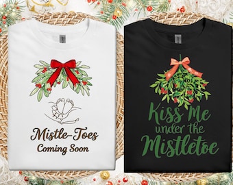 Chemise Révélation Grossesse Mistle Toes Prochainement | T-shirt couple de Noël Embrasse-moi sous le gui