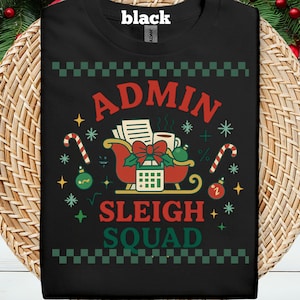 Admin Sleigh Squad Jul-T-shirt: Rolig skoladministratörspresent