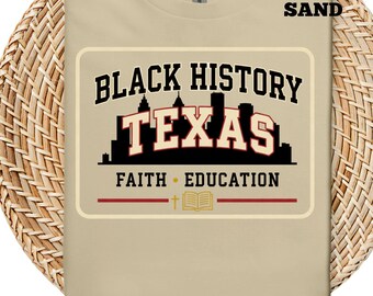 Black History Texas Shirt, Faith and Education Tee, Christian Black History Month, Texas Teacher Shirt, Black History Apparel
