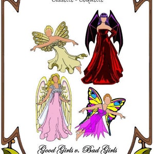 May include: Four paper doll templates for 9-10 inch dolls. The dolls are dressed in different styles, including a fairy, an angel, a devil, and a butterfly. The text on the image reads "Style 50-51", "9-10" dolls such as: Tiny Kitty - Momoko Cissette - Coquette", and "Good Girls v. Bad Girls".