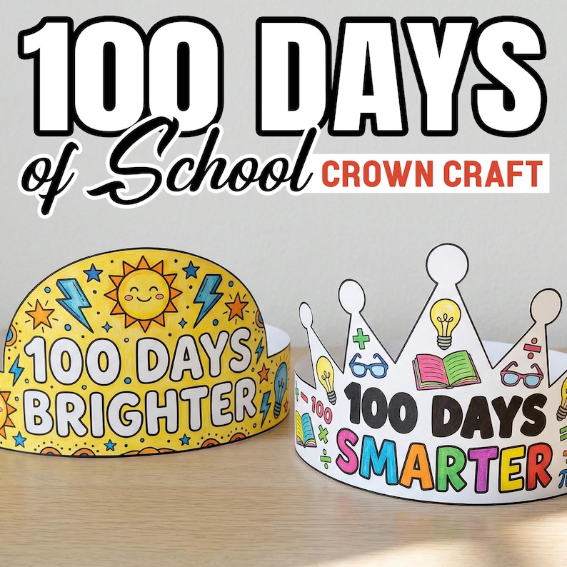 100th Day of School Crown Craft Coloring Activities, 100 Days Smarter ...