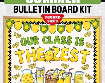 Our Class Is The Zest - End of Year Door Bulletin Board Ideas - Summer Classroom Decor Kit