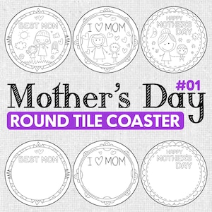 May include: A collection of six circular, monochrome Mother's Day tile coasters. The coasters display designs such as "Best Mom," "I ♡ MOM," and "Happy Mother's Day." The words "Mother's Day" and "Round Tile Coaster" are also visible.