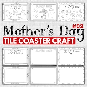 May include: Black and white Mother's Day tile coaster craft design. The image features nine rectangular coaster designs with various drawings and text, including "I ♡ MOM!", "SUPER MOM", and "I ♡ you". The words "Mother's Day" and "TILE COASTER CRAFT" are also present.