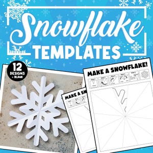 May include: A white paper snowflake with a detailed design sits on a textured surface, next to instructions for making snowflakes. The image features the text "Snowflake Templates" and "Make a Snowflake!" with 12 designs.