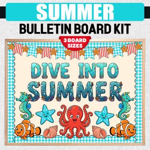 May include: Summer bulletin board kit with the words "Summer Bulletin Board Kit" and "Dive Into Summer". The design includes cartoon seahorses, starfish, an octopus, clownfish, and seashells. The board is framed with a light wood border.