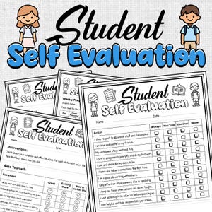 May include: A stack of student self-evaluation worksheets with the title "Student Self Evaluation" in black script and blue block letters. The worksheets include sections for student name, date, and a rating scale for various behaviors.