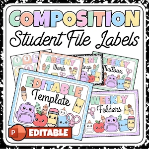 May include: A collection of colorful student file labels with the text "COMPOSITION Student File Labels." The labels include designs for "Absent Work," "Student Things," "Weekly Mailbox," "Editable Template," and "Weekly Folders."