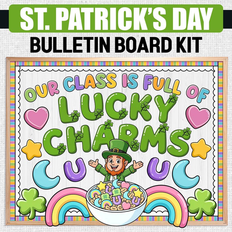 Our Class is Full of Lucky Charms Bulletin Board St Patricks Day ...