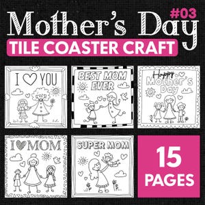 Puede incluir: Modelo de posavasos de azulejos para el Día de la Madre para imprimir en blanco y negro con 15 páginas que presentan diferentes diseños con el texto "Te amo", "La mejor mamá del mundo", "Feliz Día de la Madre", "Te amo mamá" y "Super mamá".
