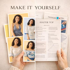 May include: The image shows a woman holding a crochet pattern and photos of crochet tops. The text "MAKE IT YOURSELF" is at the top. The pattern is for a halter top. The photos show different styles of crochet tops in various colors.