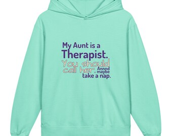 Meine Tante ist Therapeutin. Du sollst sie nennen. | Toller Geschenk Hoodie für deinen Lieblingstherapeuten | Therapie-lustiges Shirt | Therapeut Humor Hoodie