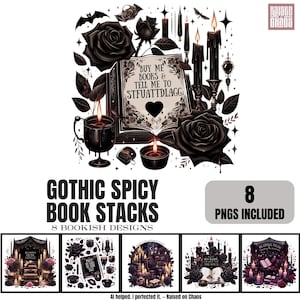 Op de afbeelding: Digitale kunst met een gotisch thema, met zwarte rozen, kaarsen en een open boek met de tekst "BUY ME BOOKS & TELL ME TO STFUATTDLAGG". De afbeelding bevat een kopje, een klein schaaltje en een vleermuis. De tekst "GOTHIC SPICY BOOK STACKS" is ook aanwezig.