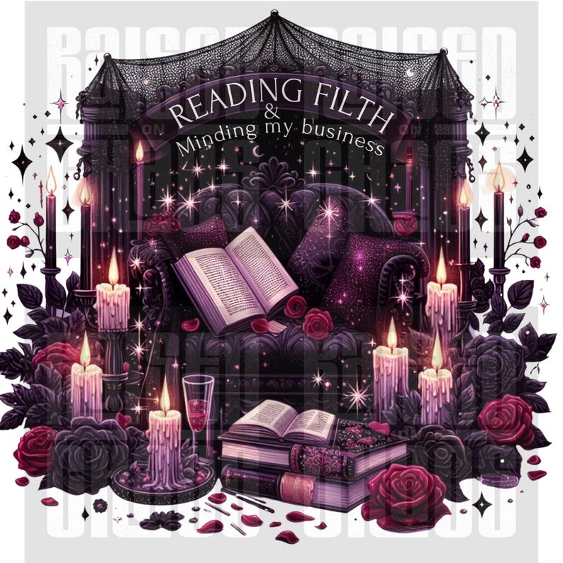 Peut inclure: Illustration num&eacute;rique d'une sc&egrave;ne gothique avec un canap&eacute;, des livres ouverts, des roses et des bougies. Le texte "READING FILTH & Minding my business" est affich&eacute; au-dessus du canap&eacute;. La palette de couleurs comprend des nuances de violet, de noir et de rouge.