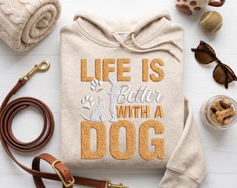 Stickmuster „Das Leben ist schöner mit einem Hund“, personalisiertes Hunde-Shirt-Geschenk, Stickdatei für Hoodies, PES- und DST-Sofortdownload