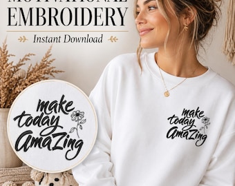 Motiverende citaat borduurontwerp | Maak vandaag een geweldig bloemenborduurbestand | Sweatshirt met logo op de borst | PES Zomertijd JEF Directe download