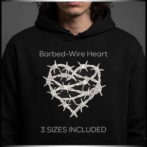 May include: Black hoodie featuring a white barbed-wire heart design. The text "Barbed-Wire Heart" is above the heart, and "3 SIZES INCLUDED" is below. The design is centered on the front of the hoodie.