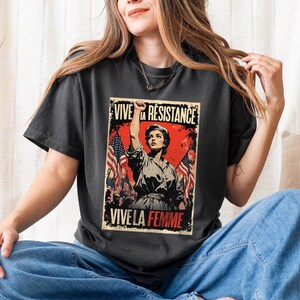 Liberal Resist Shirt Feminist Equality Shirt Women's Rights Clothing Activist Protest Gift Vive La Résistance Unisex Apparel