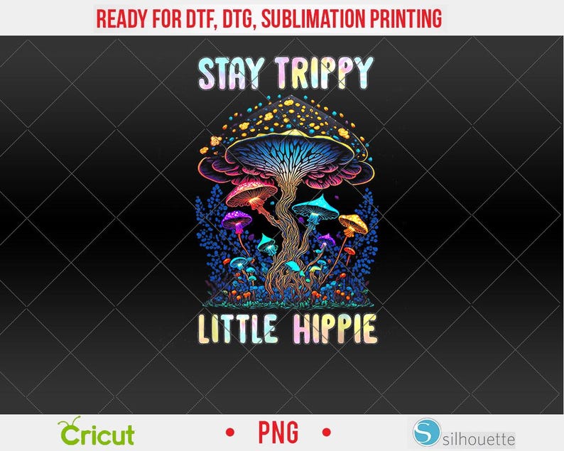 May include: A colorful graphic featuring a large mushroom with a blue and yellow cap and smaller mushrooms in various colors. The text "STAY TRIPPY LITTLE HIPPIE" is displayed in a rainbow gradient font against a black background.