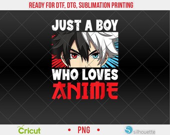 Tylko chłopiec, który kocha anime Zabawne japońskie anime Boy Manga PNG, DTF, projekt sublimacji