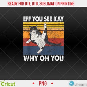 以下が含まれることがあります： ユーモラスなポーズの白黒の猫が、黄色、オレンジ、赤、青のストライプのレトロな背景に配置されています。「EFF YOU SEE KAY WHY OH YOU」と書かれたテキスト。