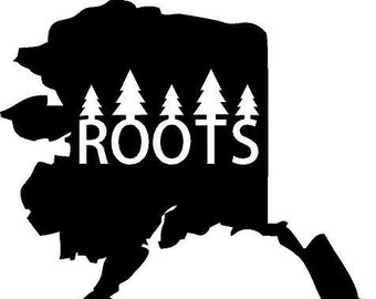 ALASKA ROOTS State Vinyl Decal Wall Lettering Words Quotes Decals Art Custom Car Window